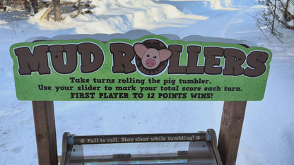 MUD ROLLERS!