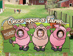 Once Upon a Farm (Pigs)